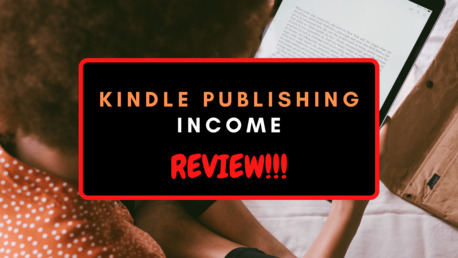 Kindle Publishing Income Program Reviews